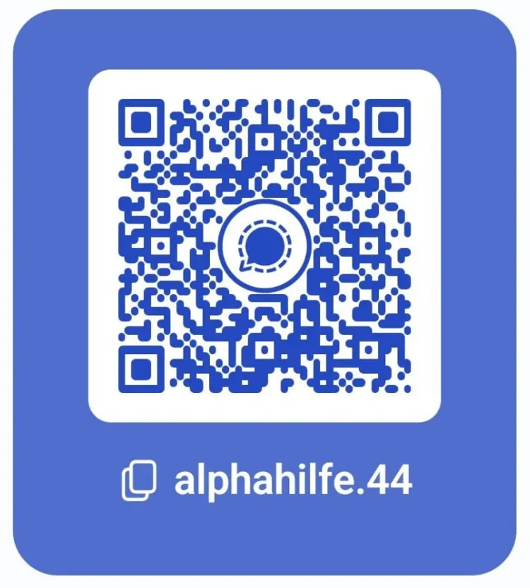 Der hier gezeigte QR-Code leitet Sie auf die Signal Messaging-App, mit der Sie Kontakt zur Alphahilfe 44 bekommen.